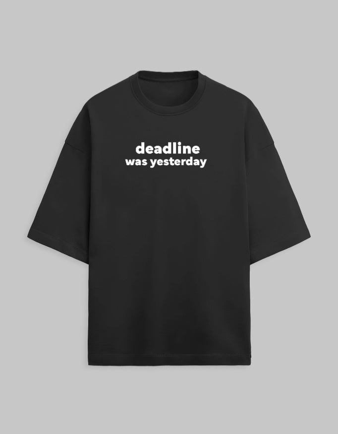 Deadline was yesterday [Black] - Unisex Terry Oversized Tee - 2