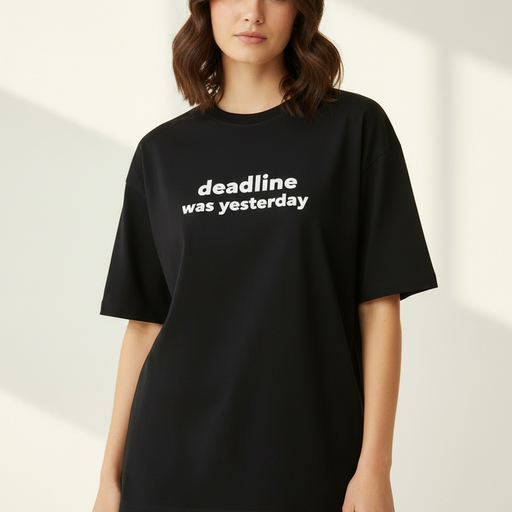 Deadline was yesterday [Black] - Unisex Terry Oversized Tee